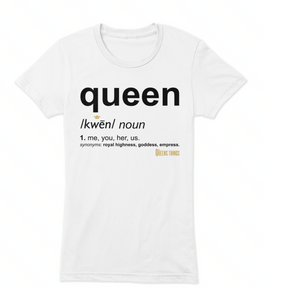 Queen Definition T-Shirt